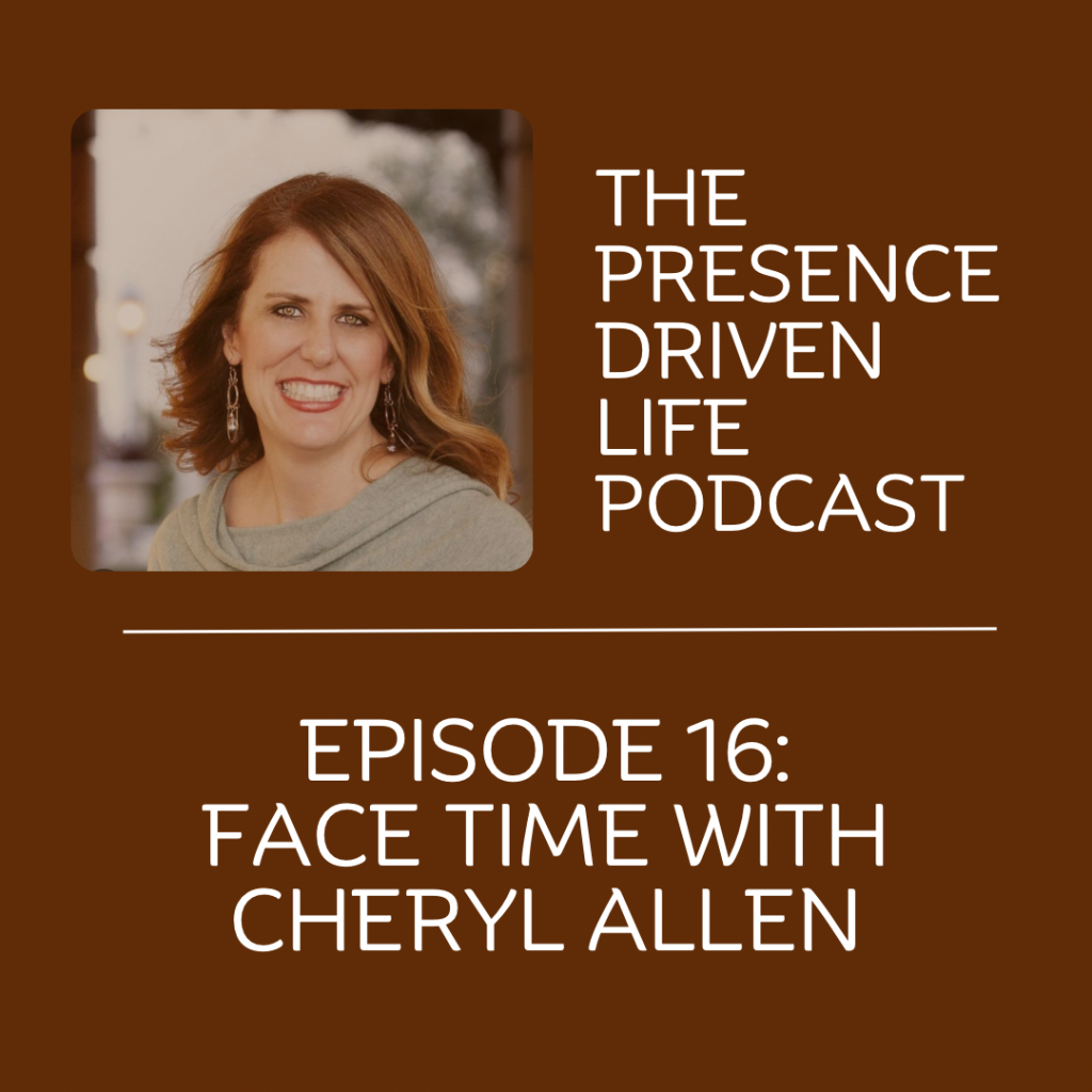 Episode 16: Face Time with Chery Allen